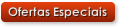 Ofertas Especiais